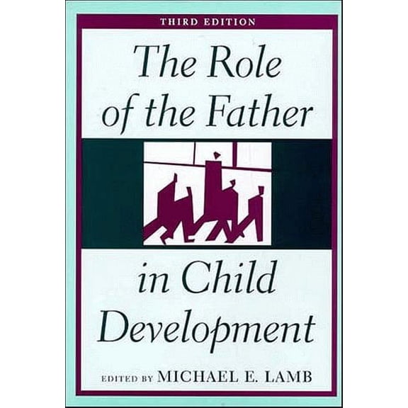 Pre-Owned The Role of the Father in Child Development (Hardcover) 0471117714 9780471117711