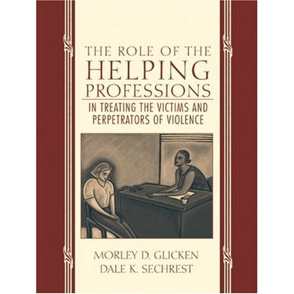 Pre-Owned The Role of the Helping Professions in Treating the Victims and Perpetrators of Violence (Paperback) 0205326862 9780205326860