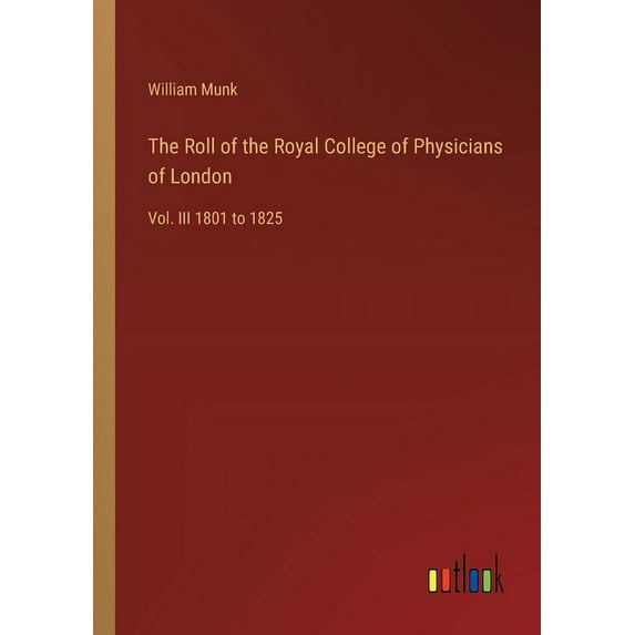 The Roll of the Royal College of Physicians of London (Paperback)