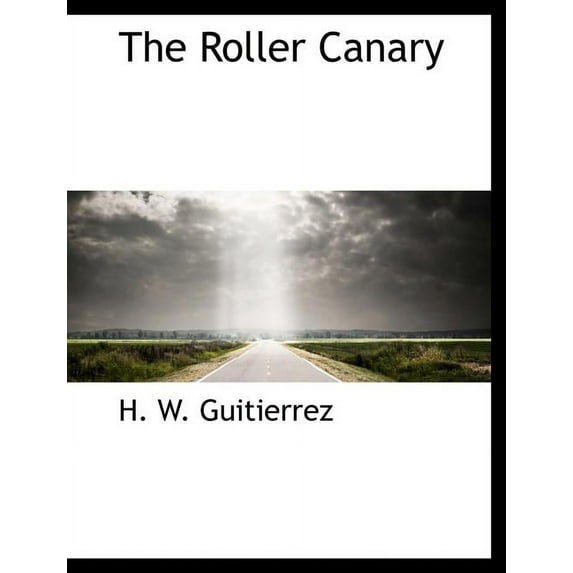 The Roller Canary (Paperback)