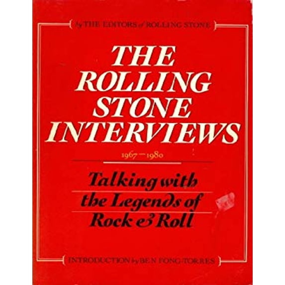 Pre-Owned The Rolling Stone Interviews: Talking with the Legends of Rock & Roll, 1967-1980 (Hardcover) 0312689551 9780312689551