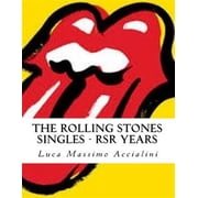 The Rolling Stones Singles - RSR Years Paperback