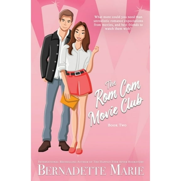 The Rom Com Movie Club - Book Two (Paperback) by Bernadette Marie