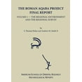 thumbnail image 1 of The Roman Aqaba Project Final Report, Volume 1 (Hardcover), 1 of 1