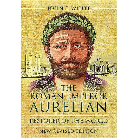 The Roman Emperor Aurelian (Hardcover)