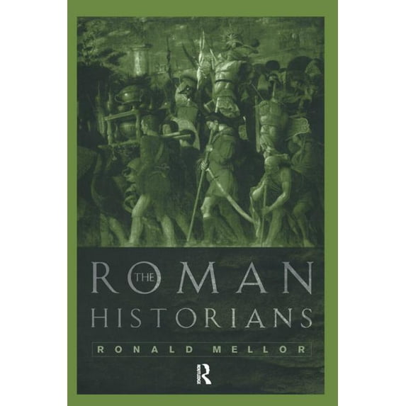 The Roman Historians, (Paperback)