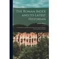 thumbnail image 1 of The Roman Index and Its Latest Historian : a Critical Review of "The Censorship of the Church of Rome" by George Haven Putnam (Paperback), 1 of 1