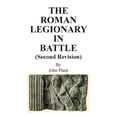 thumbnail image 1 of The Roman Legionary in Battle (Second Revision) (Paperback), 1 of 1