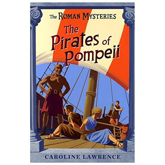 Pre-Owned The the Roman Mysteries: The Pirates of Pompeii: Book 3 (Paperback) 1842550225 9781842550229