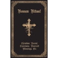 thumbnail image 1 of The Roman Ritual: Volume II: Christian Burial, Exorcisms, Reserved Blessings, Etc., (Paperback), 1 of 1