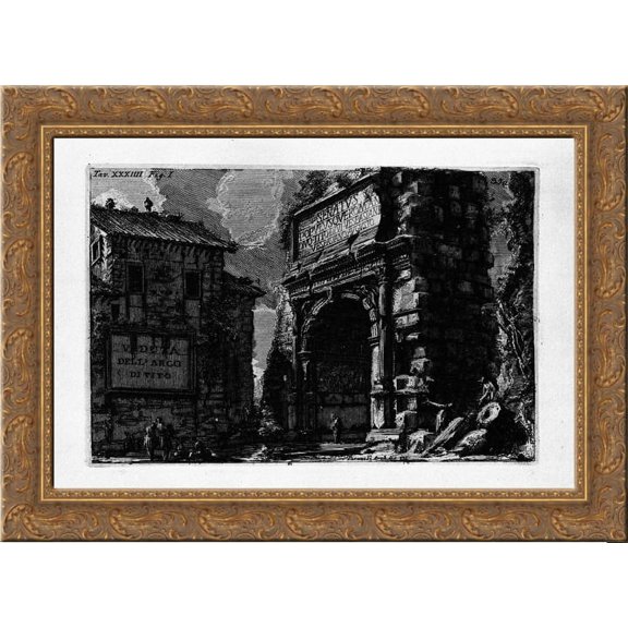 The Roman antiquities, t. 1, Plate XXXIV. Veduta with Arch of Titus 24x20 Gold Ornate Wood Framed Canvas Art by Piranesi, Giovanni Battista