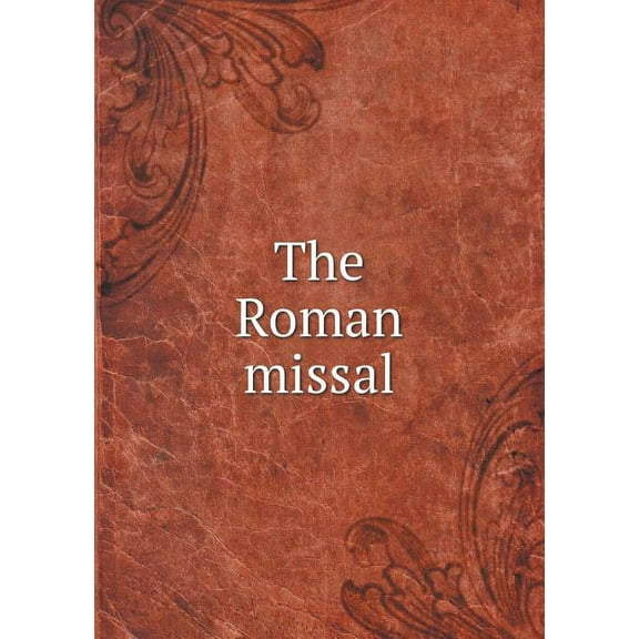 The Roman missal (Paperback)