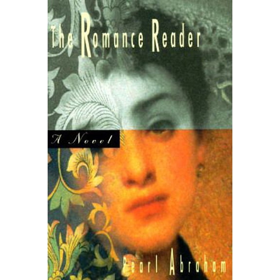 Pre-Owned The Romance Reader Hardcover Pearl Abraham