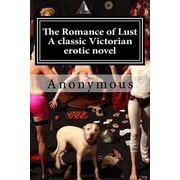 The Romance of Lust A classic Victorian erotic novel Paperback