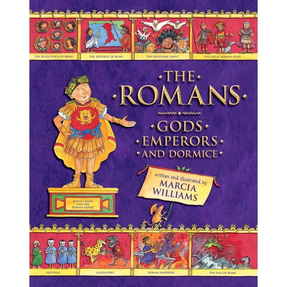 The Romans: Gods, Emperors, and Dormice, (Paperback)