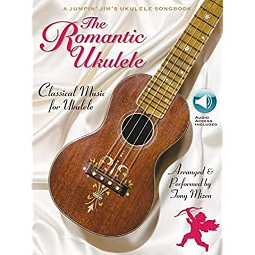 Pre-Owned The Romantic Ukulele: Arranged & Performed by Tony Mizen a Jumpin' Jim's Ukulele Songbook (Paperback) 1495022544 9781495022548