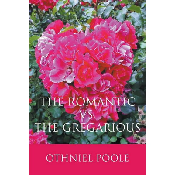 The Romantic vs. The Gregarious (Paperback)