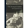 thumbnail image 1 of The Romanticism of Catullus, (Paperback), 1 of 1