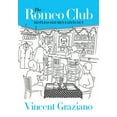 thumbnail image 1 of The Romeo Club: Restless Old Men Eating Out, (Hardcover), 1 of 1