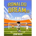thumbnail image 1 of The Ronaldo Dream Come True, (Paperback), 1 of 1