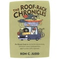 thumbnail image 1 of Pre-Owned The Roof-Rack Chronicles: An Honest Guide To Outdoor Recreation, Excessive Gear Consumption, And Playing With Matches (Paperback) 1570614245 9781570614248, 1 of 1