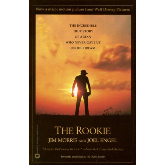 Pre-Owned The Rookie: The Incredible True Story of a Man Who Never Gave Up on His Dream (Paperback) 0446678376 9780446678377