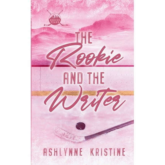 Denver Peaks The Rookie and The Writer, Book 3, (Paperback)