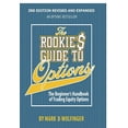 thumbnail image 1 of Pre-Owned The Rookie's Guide to Options; 2nd edition: The Beginner's Handbook of Trading Equity Options (Paperback) 0988843919 9780988843912, 1 of 1