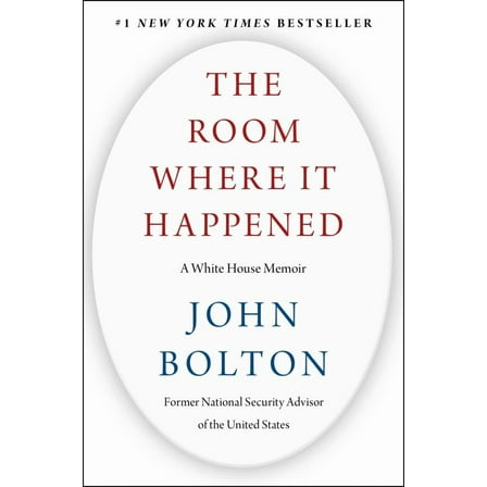 The Room Where It Happened: A White House Memoir (Hardcover)