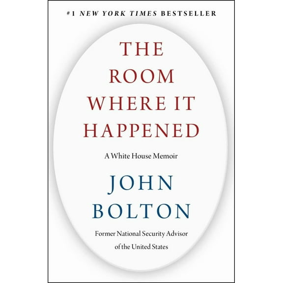 The Room Where It Happened: A White House Memoir (Hardcover)