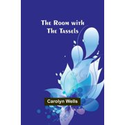 The Room with the Tassels, Paperback