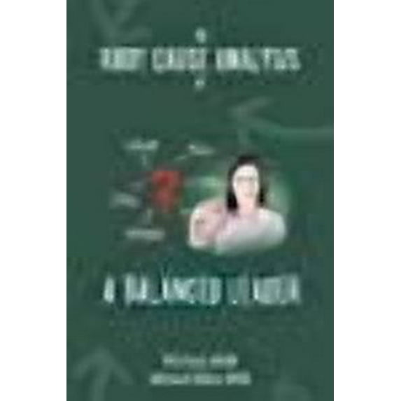 The Root Cause Analysis of a Balanced Leader (Paperback)