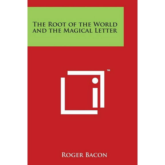 The Root of the World and the Magical Letter, (Paperback)