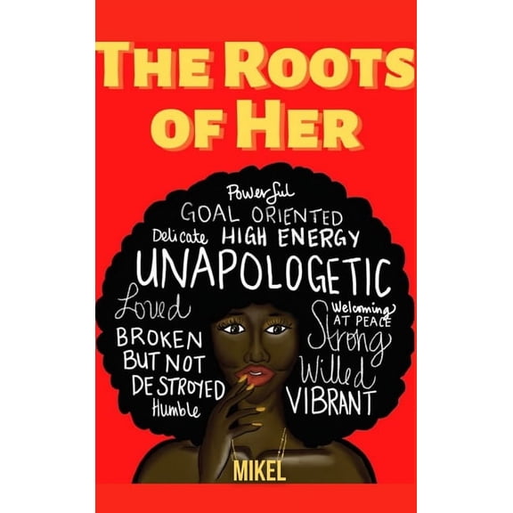 The Roots Of Her, (Hardcover)