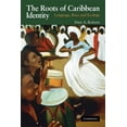 thumbnail image 1 of The Roots of Caribbean Identity: Language, Race, and Ecology, (Paperback), 1 of 1