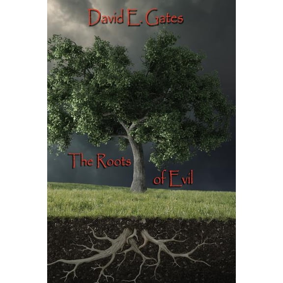 The Roots of Evil (Paperback)