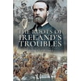 thumbnail image 1 of The Roots of Ireland's Troubles (Paperback), 1 of 1