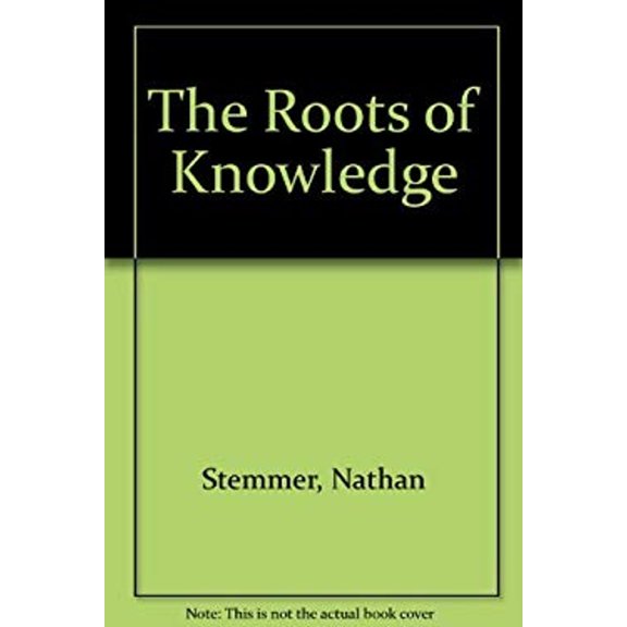Pre-Owned The Roots of Knowledge (Hardcover) 9780312693084