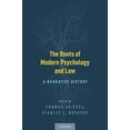 thumbnail image 1 of Pre-Owned The Roots of Modern Psychology and Law: A Narrative History, 1 of 1