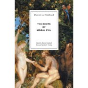The Roots of Moral Evil, Paperback