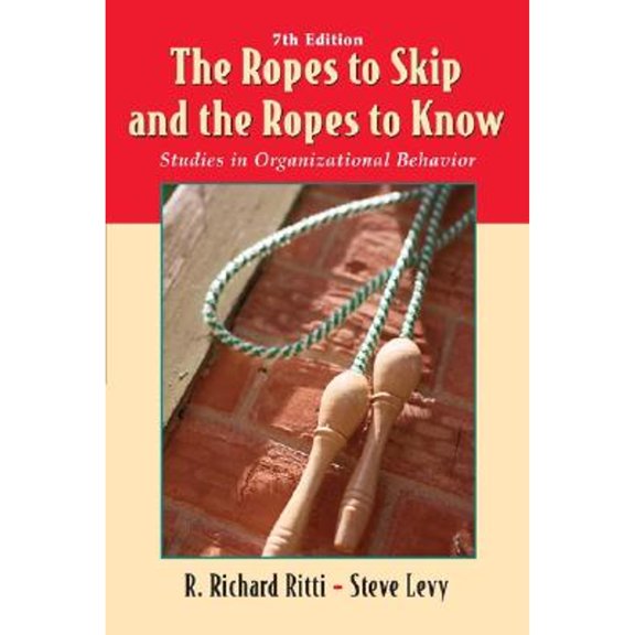 Pre-Owned The Ropes to Skip and the Ropes to Know : Studies in Organizational Behavior (Edition 7) (Paperback)