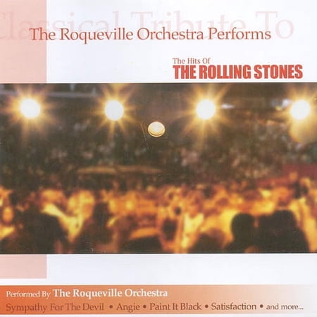 The Roqueville Orchestra Performs The Hits Of The Rolling Stones