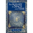 thumbnail image 1 of The Rosary in Space and Time (Paperback), 1 of 1