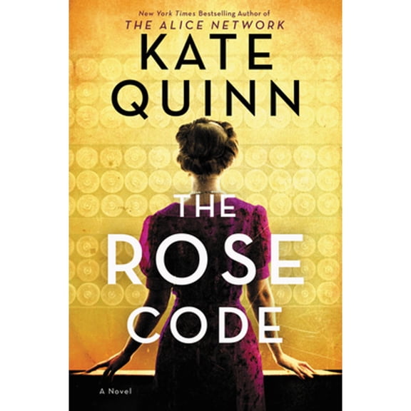 Pre-Owned The Rose Code: A Novel (Paperback) 0063060442 9780063060449