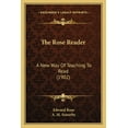 thumbnail image 1 of The Rose Reader : A New Way Of Teaching To Read (1902) (Paperback), 1 of 1