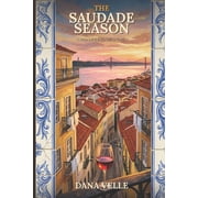 The Rose Rescue Protocol The Saudade Season A Later-in-Life Romance, Book 3, Paperback