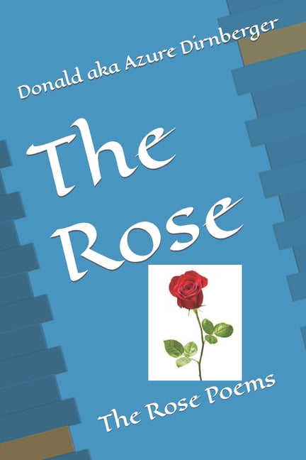 The Rose : The Rose Poems (Paperback)