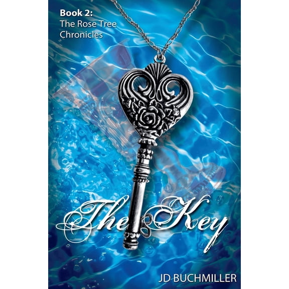 The Rose Tree Chronicles The Key, Book 2, (Paperback)