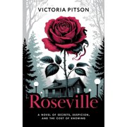 The Roseville Legacy Roseville A Novel of Secrets, Suspicion, and the Cost of Knowing, Book 1, Paperback