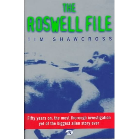 Pre-Owned The Roswell Files (Hardcover) 0760304718 9780760304716